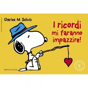 I ricordi mi faranno impazzire!