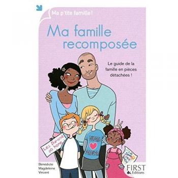 Bénédicte Magdeleine Vincent Ma Famille Recomposée