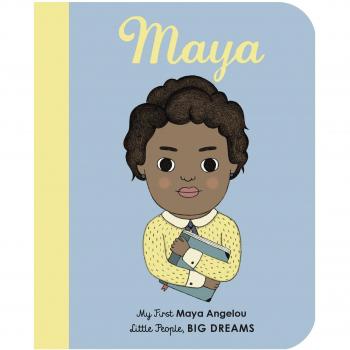 Maya Angelou: My First Maya Angelou