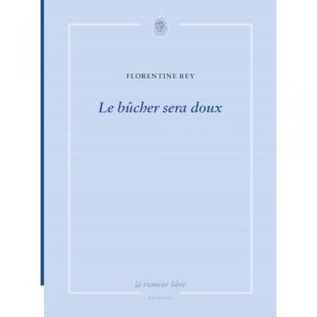 Le bûcher sera doux