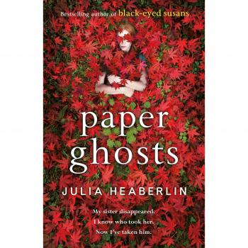 Paper Ghosts: The unputdownable chilling thriller from The Sunday Times bestselling author of Black Eyed Susans