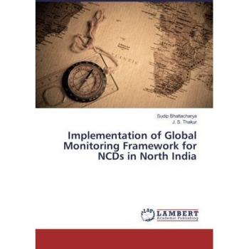 Implementation of Global Monitoring Framework for NCDs in North India