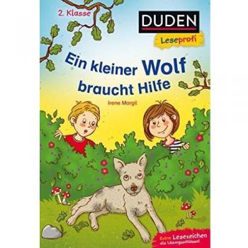Duden Leseprofi – Ein kleiner Wolf braucht Hilfe, 2. Klasse (DUDEN Leseprofi 2. Klasse)