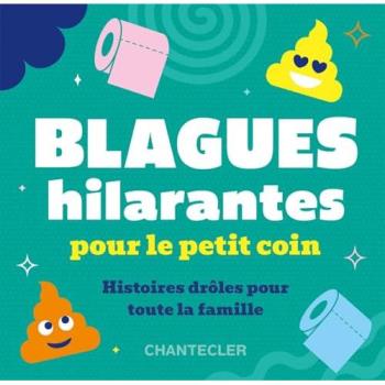 Blagues hilarantes pour le petit coin (Grand format)