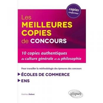 Les meilleures copies pour travailler la méthodologie des épreuves de culture générale des concours des écoles de commerce et de l’ENS