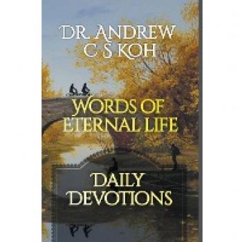 Koh, Andrew C S: Words of Eternal Life