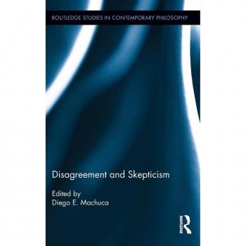 Disagreement and Skepticism (Routledge Studies in Contemporary Philosophy, 46, Band 46)