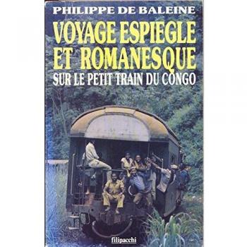 Voyage espiegle et romanesque sur le petit train du congo (Fil.Son.Div.Lit)