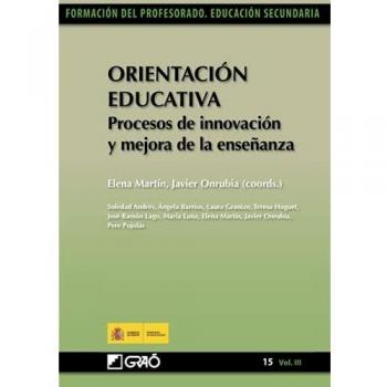 Orientación Educativa: Procesos De Innovación Y Mejora De La Enseñanza. Vol Iii
