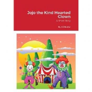 Jojo the Kind Hearted Clown