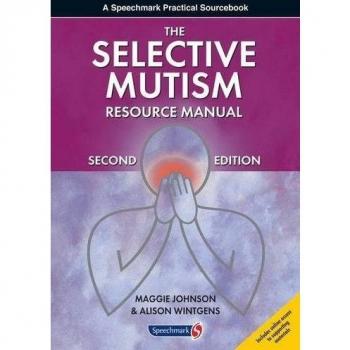 The Selective Mutism Resource Manual: Second Edition by Alison Wintgens, Maggie