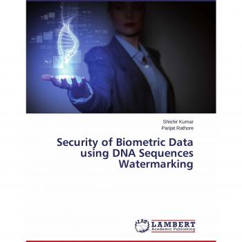 Kumar, Shishir: Security of Biometric Data using DNA Sequences Watermarking