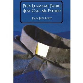 Pues Llamame Padre (Just Call Me Father)