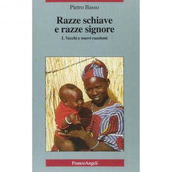 Razze schiave e razze signore. Critica dei fondamenti sociali del razzismo