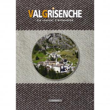 Valgrisenche. La storia, l'attualità. Ediz. francese