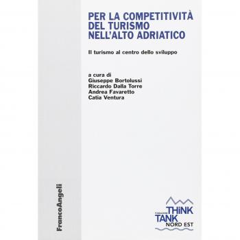 La competitività del turismo nell'alto Adriatico. Il turismo al centro dello sviluppo