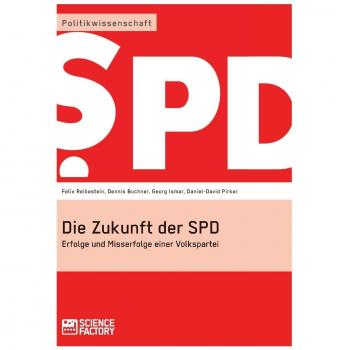 Die Zukunft der SPD: Erfolge und Misserfolge einer Volkspartei