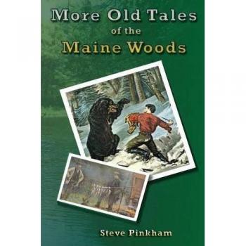 More Old Tales of the Maine Woods
