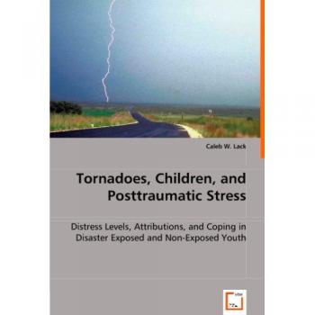 Tornadoes, Children, and Posttraumatic Stress
