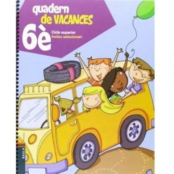 QUADERN DE VACANCES 6È.PRIMÀRIA