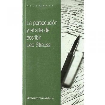 La Persecución Y El Arte De Escribir (Filosofía)
