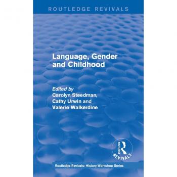 Vitalsource Technologies, Inc. Routledge Revivals: Language, Gender And Childhood (1985)