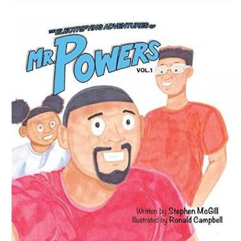 The Electrifying Adventures of Mr. Powers: Vol.1 Hardcover