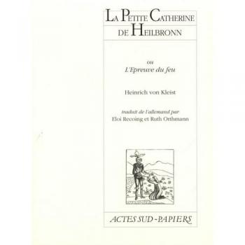 La petite Catherine de Heilbronn ou L'épreuve du feu (Papiers)