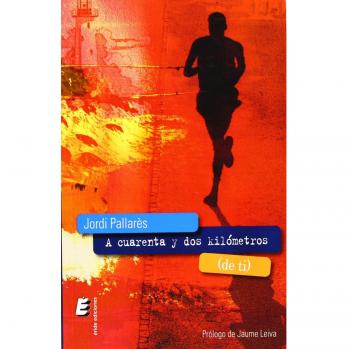 A cuarenta y dos kilómetros (de ti) (Tapa blanda).