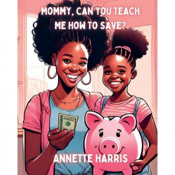 Mommy Can You Teach Me How To Save?