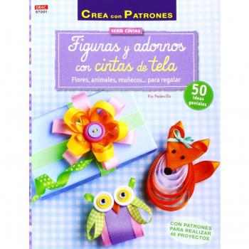 Figuras y adornos con cintas de tela (Tapa blanda).