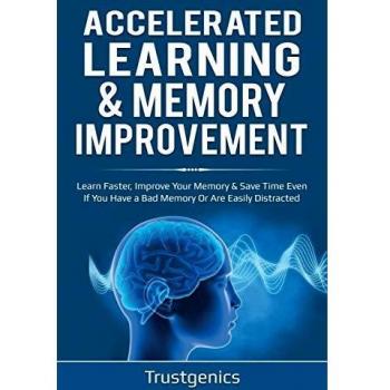 Accelerated Learning & Memory Improvement
