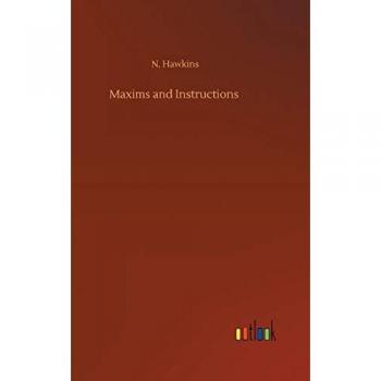 Maxims and Instructions