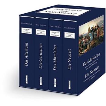 Geschichte der Kriegskunst: Das Altertum, Die Germanen, Das Mittelalter, Die Neuzeit: 4 Bände im Schuber