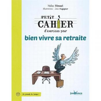 Petit cahier d'exercices pour préparer sa retraite