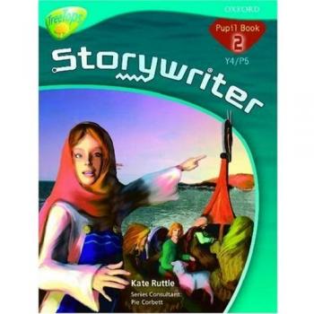 Oxford Reading Tree: Y4/P5: TreeTops Storywriter 2: Pupil Book