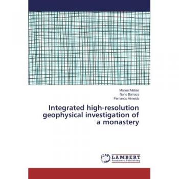 Integrated high-resolution geophysical investigation of a monastery