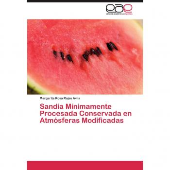 Sandia Mínimamente Procesada Conservada en Atmósferas Modificadas