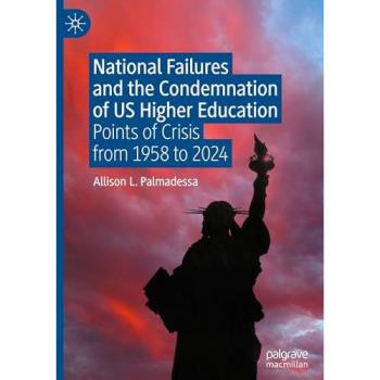 National Failures and the Condemnation of US Higher Education