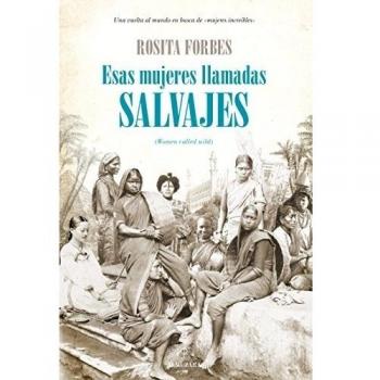 Esas mujeres llamadas salvajes (Tapa blanda).
