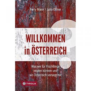 Willkommen in Österreich: Was wir für Flüchtlinge leisten können und wo Österreich versagt hat.
