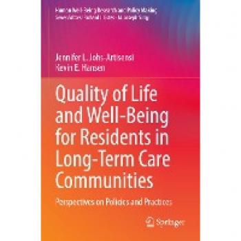Perspectives on Policies and Practices for Quality of Life in Long-Term Care Communities