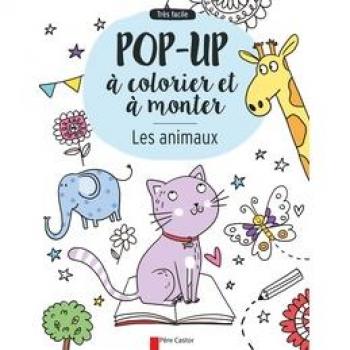Les animaux : pop-up à colorier et à monter : très facile Elisa Paganelli Père Castor-Flammarion