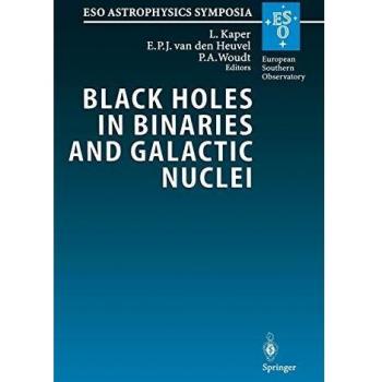 Black Holes in Binaries and Galactic Nuclei: Diagnostics, Demography and Formation: Proceedings of the ESO Workshop Held at Garching, Germany, 6-8 . . ... 1999, in Honour of Riccardo Giacconi
