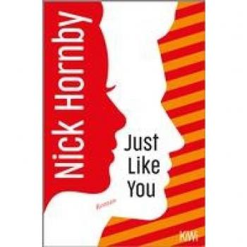 Nick Hornby Just Like You: Roman