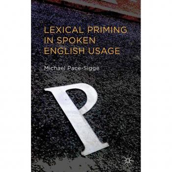 Lexical Priming in Spoken English Usage