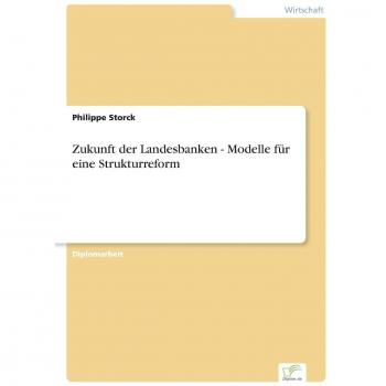 Storck, Philippe: Zukunft der Landesbanken