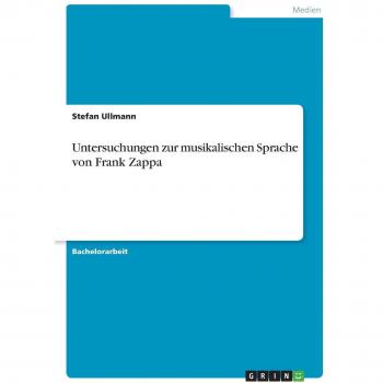 Untersuchungen zur musikalischen Sprache von Frank Zappa