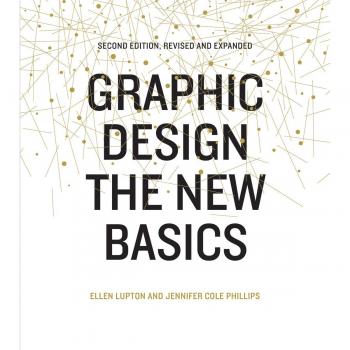 Graphic Design The New Basics, revised and updated by Ellen Lupton 9781616893323