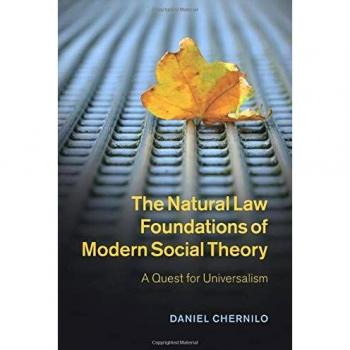 The Natural Law Foundations of Modern Social Theory: A Quest For Universalism